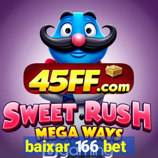 baixar 166 bet